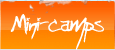 Mini-camps